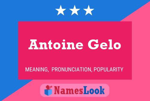 Постер имени Antoine Gelo