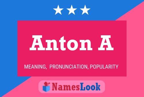 Постер имени Anton A