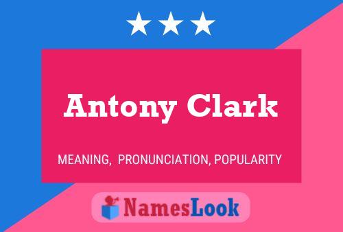 Постер имени Antony Clark