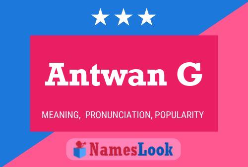 Постер имени Antwan G