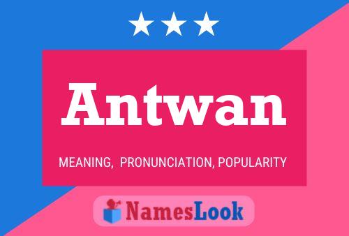 Постер имени Antwan