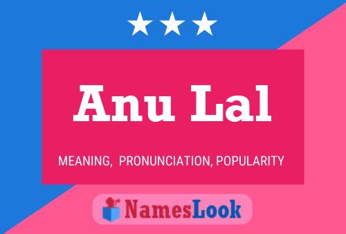 Постер имени Anu Lal