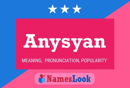 Постер имени Anysyan