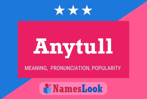 Постер имени Anytull