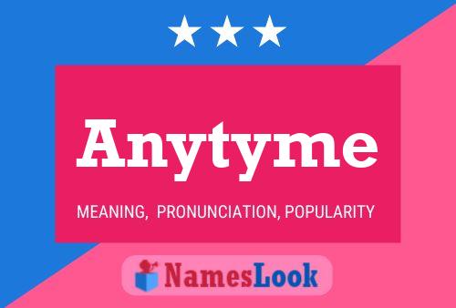 Постер имени Anytyme