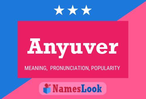 Постер имени Anyuver