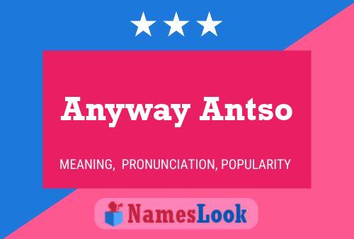 Постер имени Anyway Antso