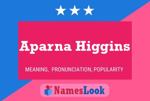 Постер имени Aparna Higgins