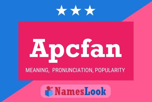 Постер имени Apcfan