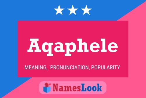 Постер имени Aqaphele