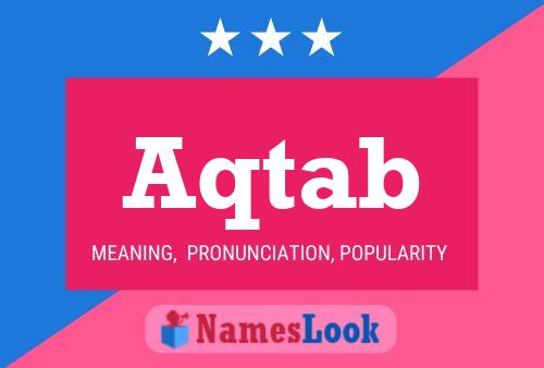 Постер имени Aqtab