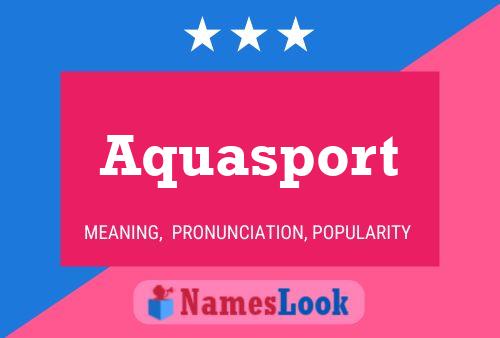 Постер имени Aquasport