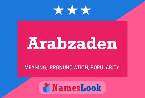 Постер имени Arabzaden