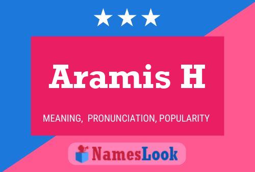 Постер имени Aramis H