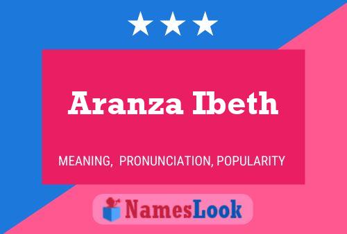 Постер имени Aranza Ibeth