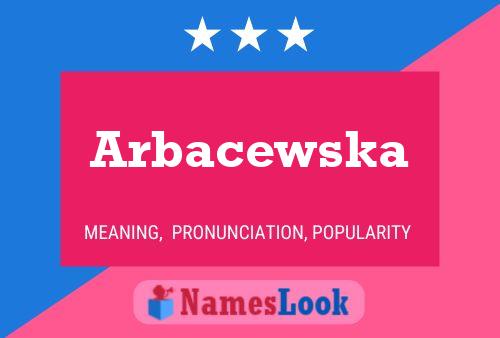 Постер имени Arbacewska