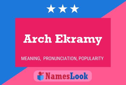 Постер имени Arch Ekramy