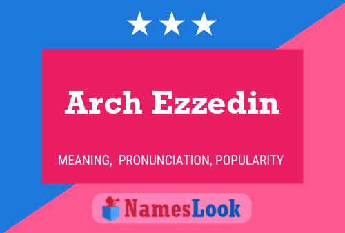 Постер имени Arch Ezzedin