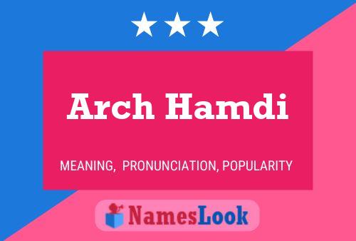 Постер имени Arch Hamdi