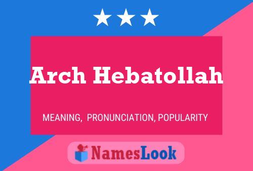 Постер имени Arch Hebatollah