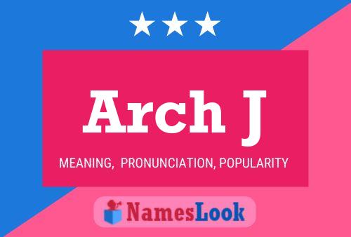 Постер имени Arch J