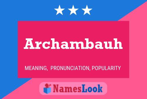 Постер имени Archambauh