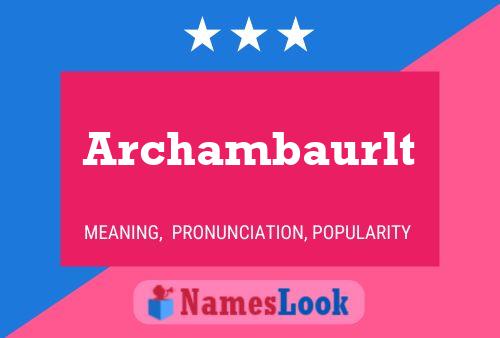 Постер имени Archambaurlt