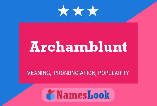 Постер имени Archamblunt