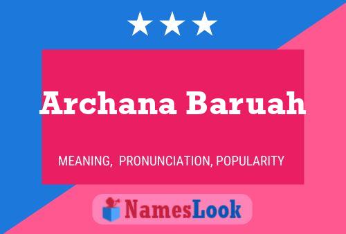 Постер имени Archana Baruah