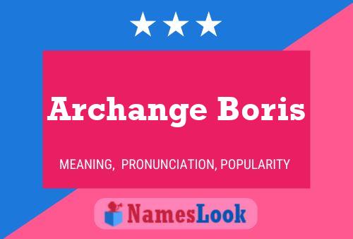 Постер имени Archange Boris