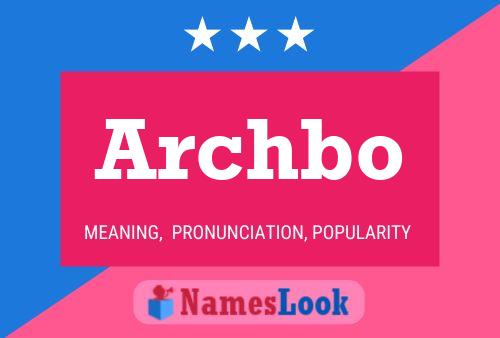 Постер имени Archbo