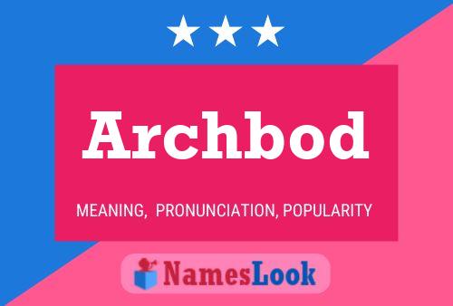 Постер имени Archbod