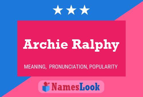 Постер имени Archie Ralphy