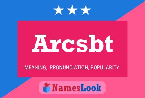 Постер имени Arcsbt