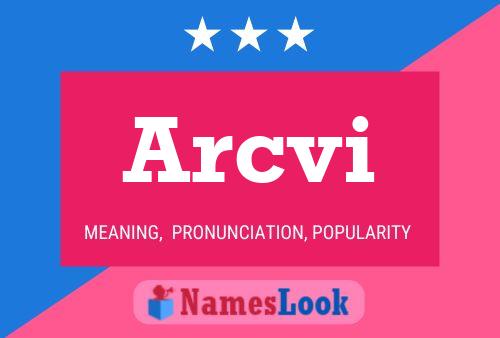 Постер имени Arcvi