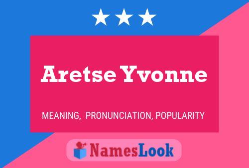 Постер имени Aretse Yvonne