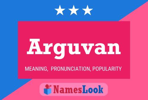 Постер имени Arguvan