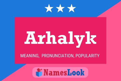 Постер имени Arhalyk