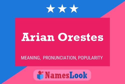 Постер имени Arian Orestes