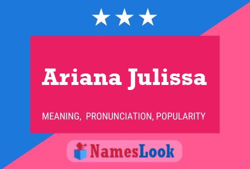 Постер имени Ariana Julissa