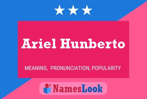 Постер имени Ariel Hunberto