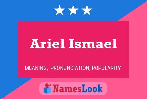 Постер имени Ariel Ismael