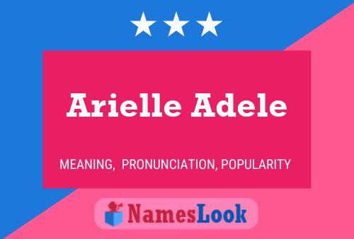 Постер имени Arielle Adele