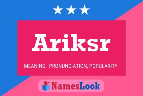 Постер имени Ariksr