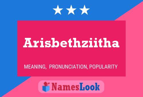 Постер имени Arisbethziitha