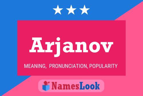 Постер имени Arjanov