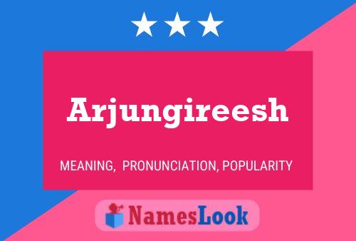 Постер имени Arjungireesh