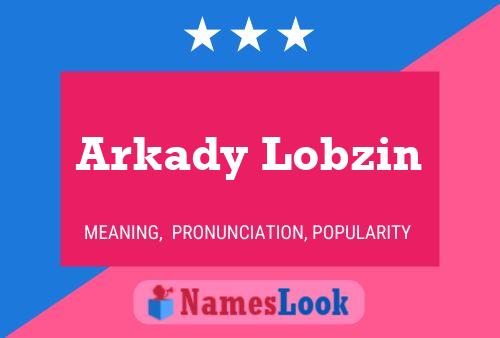 Постер имени Arkady Lobzin