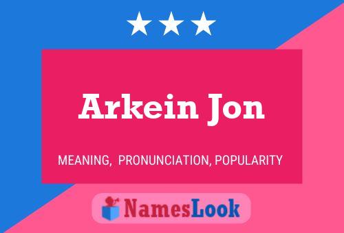 Постер имени Arkein Jon