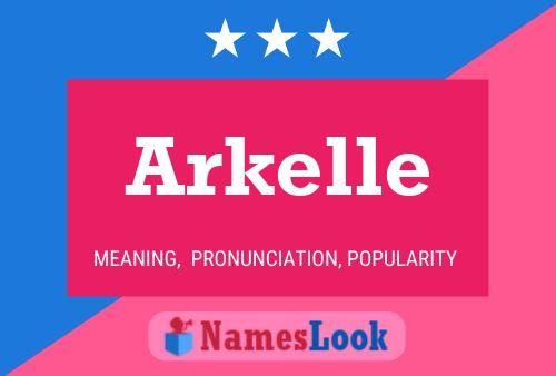 Постер имени Arkelle